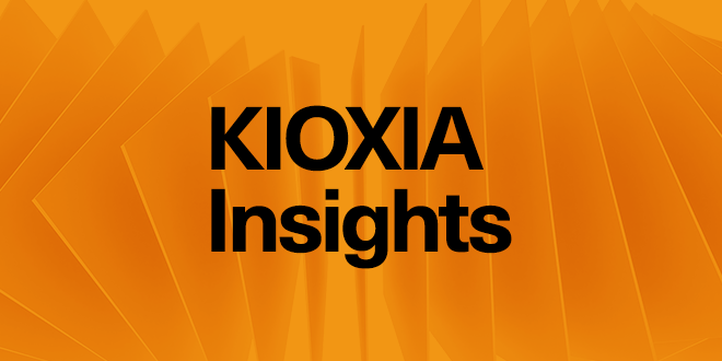#KIOXIA Insights